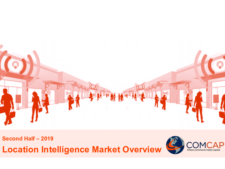 ComCap Location Intelligence Market 2H 2019