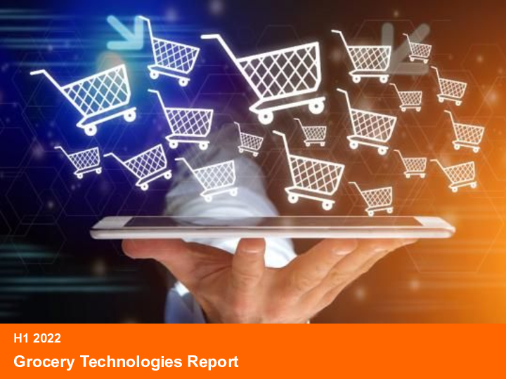 Grocery Technologies Report H1 2022