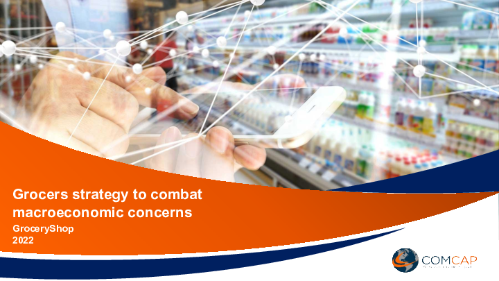 Grocers strategy to combat macroeconomic concerns. GroceryShop 2022