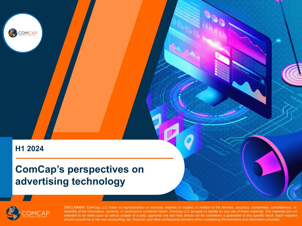 ComCap's Perspectives on Advertising Technology H1 2024