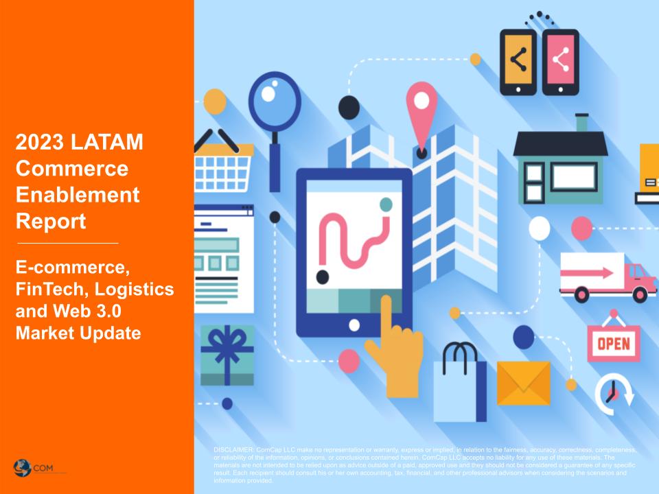 2023 LATAM Commerce Enablement Report: E-commerce, FinTech, Logistics and Web 3.0 Market Update