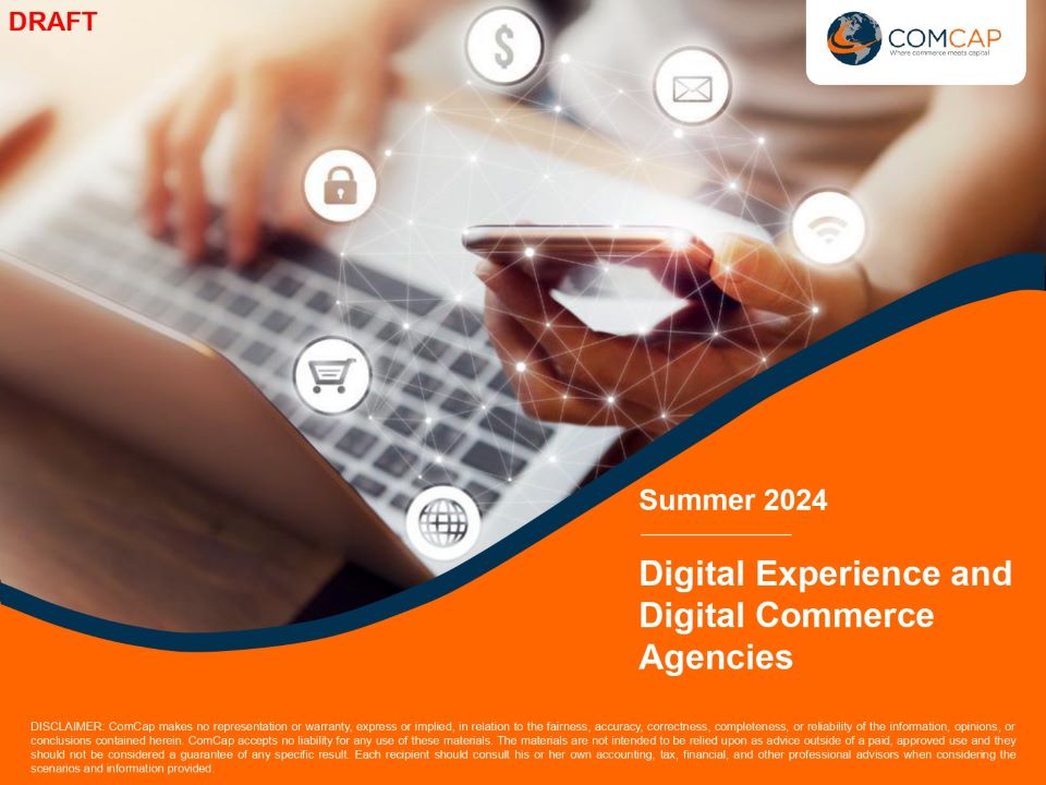 ComCap's 2024 Digital Experience & Digital Commerce Agency Perspectives